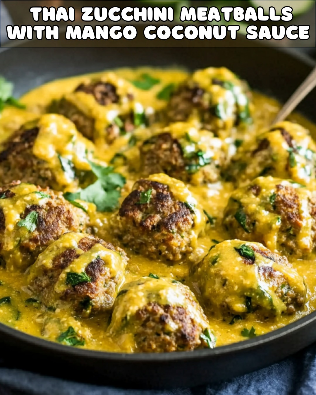 Wholesome Thai Zucchini Meatballs & Mango Coconut Sauce Recipe